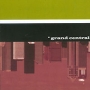 Grand Central Формат: Audio CD (Jewel Case) Дистрибьютор: Концерн "Группа Союз" Лицензионные товары Характеристики аудионосителей 2005 г Альбом инфо 8386f.