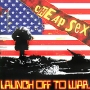Cheap Sex Launch Off To War Формат: Audio CD (Jewel Case) Дистрибьюторы: Punkcore Records, Концерн "Группа Союз" Лицензионные товары Характеристики аудионосителей 2010 г Альбом: Импортное издание инфо 9358f.