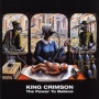King Crimson The Power To Believe Формат: Audio CD (Jewel Case) Дистрибьютор: Sanctuary Records Лицензионные товары Характеристики аудионосителей 2003 г Альбом инфо 9383f.