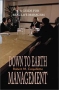 Down to Earth Management: A Guide for Real Life Managers Издательство: Writer's Showcase Press, 2001 г Мягкая обложка, 248 стр ISBN 0595169694 инфо 13492h.
