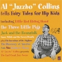 Al "Jazzbo" Collins Fairy Tales For Hip Kids Gene Quill And His Quintet инфо 3714i.