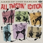Land Of 1000 Dances All Twistin' Edition Формат: Audio CD (Jewel Case) Дистрибьюторы: Ace Records, Концерн "Группа Союз" Европейский Союз Лицензионные товары Характеристики аудионосителей 2009 г Сборник: Импортное издание инфо 5762i.