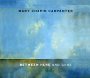Mary Chapin Carpenter Between Here And Gone Формат: Audio CD Дистрибьютор: Columbia Лицензионные товары Характеристики аудионосителей 2004 г : Импортное издание инфо 5932i.
